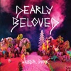 Dearly Beloved - Explosions