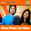 Noitan Premer Love Sabun - Single album lyrics, reviews, download