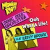 Ooh What a Life (feat. Kathy Brown) - EP