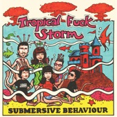 Tropical Fuck Storm - 1983 (A Merman I Should Turn To Be)
