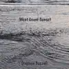 West Coast Sunset - Single album lyrics, reviews, download
