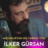 Mezarlıktan Hiç Farkım Yok - Single