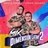 Mix Dimensión Latina 2 - EP album lyrics, reviews, download