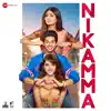 Nikamma (Original Motion Picture Soundtrack) album lyrics, reviews, download