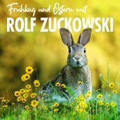 Frühling und Ostern mit Rolf Zuckowski artwork