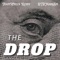 The Drop (feat. OTRMarkEm) - Trainwreck Kenny lyrics