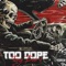 Too Dope - Tony Dee9 lyrics