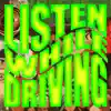 listen while driving - Single album lyrics, reviews, download