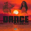 Dance (feat. CeeFineAss) - Single album lyrics, reviews, download