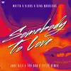 Somebody to Love (Jake Dile X Ton Don X Pytro Remix) - Single album lyrics, reviews, download