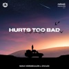 Hurts Too Bad - Single