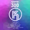 Stream & download Krafted Underground 300