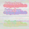‎Kinder ‎Opposites - Single album lyrics, reviews, download