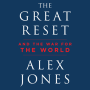 The Great Reset: And the War for the World (Unabridged)