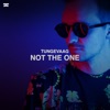 Not the One - Single