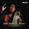 Kahe Badra Tu Barse - Single