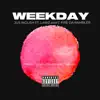 WEEKDAY (feat. LAWZ & C FIRE DA RAMBLER) - Single album lyrics, reviews, download