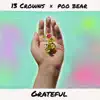 Grateful (feat. Poo Bear) - Single album lyrics, reviews, download