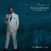 Yet While I Live - Single