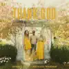 Thank God (Acoustic) - Single album lyrics, reviews, download