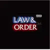 Law & Order pt. 2 (feat. 50jittsteppa) - Single album lyrics, reviews, download