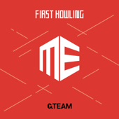 First Howling : ME - EP - &TEAM