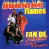 Fan De Flames: 2 Hot 2 Handle - Burning Flames