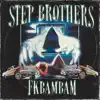 STEP BROTHERS - Single album lyrics, reviews, download