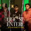 Que Se Entere - Single album lyrics, reviews, download
