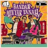 Bandar Minyak Tanah - Single