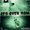 It's Over Now - Single