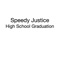 High School Graduation - Speedy Justice lyrics