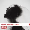 Crime Thriller Score album lyrics, reviews, download
