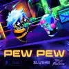 Pew Pew - Single album lyrics, reviews, download