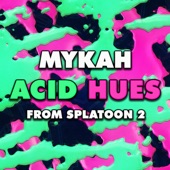 Acid Hues (From "Splatoon 2") [Instrumental] artwork