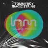 Stream & download Magic String - Single