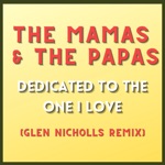 The Mamas & The Papas - Dedicated To The One I Love