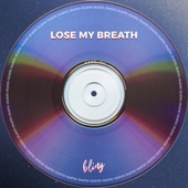 Lose My Breath Tekkno artwork