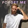 Forget Me (Acoustic) song lyrics