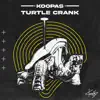 Turtle Crank - Single album lyrics, reviews, download