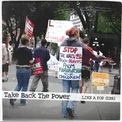 Take Back the Power - Single by Like a Pop Song album reviews, ratings, credits