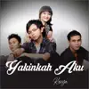Yakinkah Aku - Single album lyrics, reviews, download