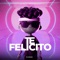 Te Felicito (Remix) artwork