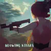 Blowing Kisses - Single album lyrics, reviews, download