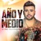 Año y Medio - Ciro Quiñonez lyrics