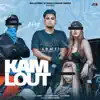 Kam Lout - Single album lyrics, reviews, download