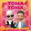 Toma Toma 2 - Single (feat. DVICE & Chris O'Neill) - Single album lyrics, reviews, download