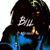 Bill (feat. Groove) - Single album lyrics, reviews, download