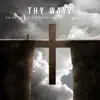 Thy Wayz - Single album lyrics, reviews, download