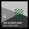 The Ultimate Dare (Reda Dare Remix) - Single